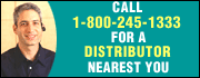 Call us at 1-800-245-1333 for a distributor nearest you.